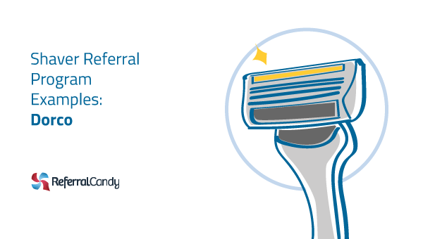 Shaver Referral Program Examples: Dorco