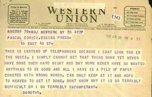 This was by Dorothy Parker in 1945- and she was a sickeningly good writer. Good to know that this afflicts us all, I guess!